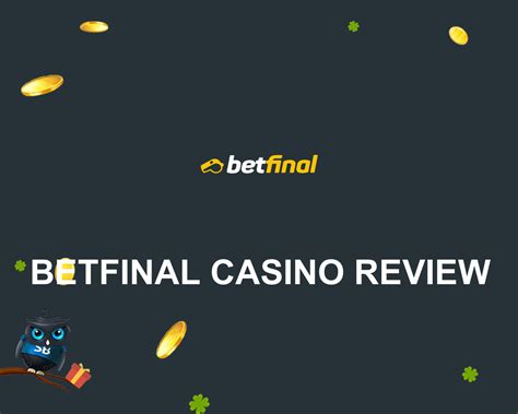 betfinal review|Betfinal Casino Review .